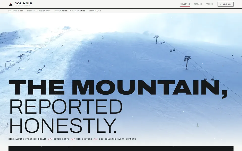 The COL NOIR homepage: the words &lsquo;The mountain, reported honestly&rsquo; in heavy expanded type over a luminous ski piste, above a black avalanche-danger card reading a rating on the five-step scale.